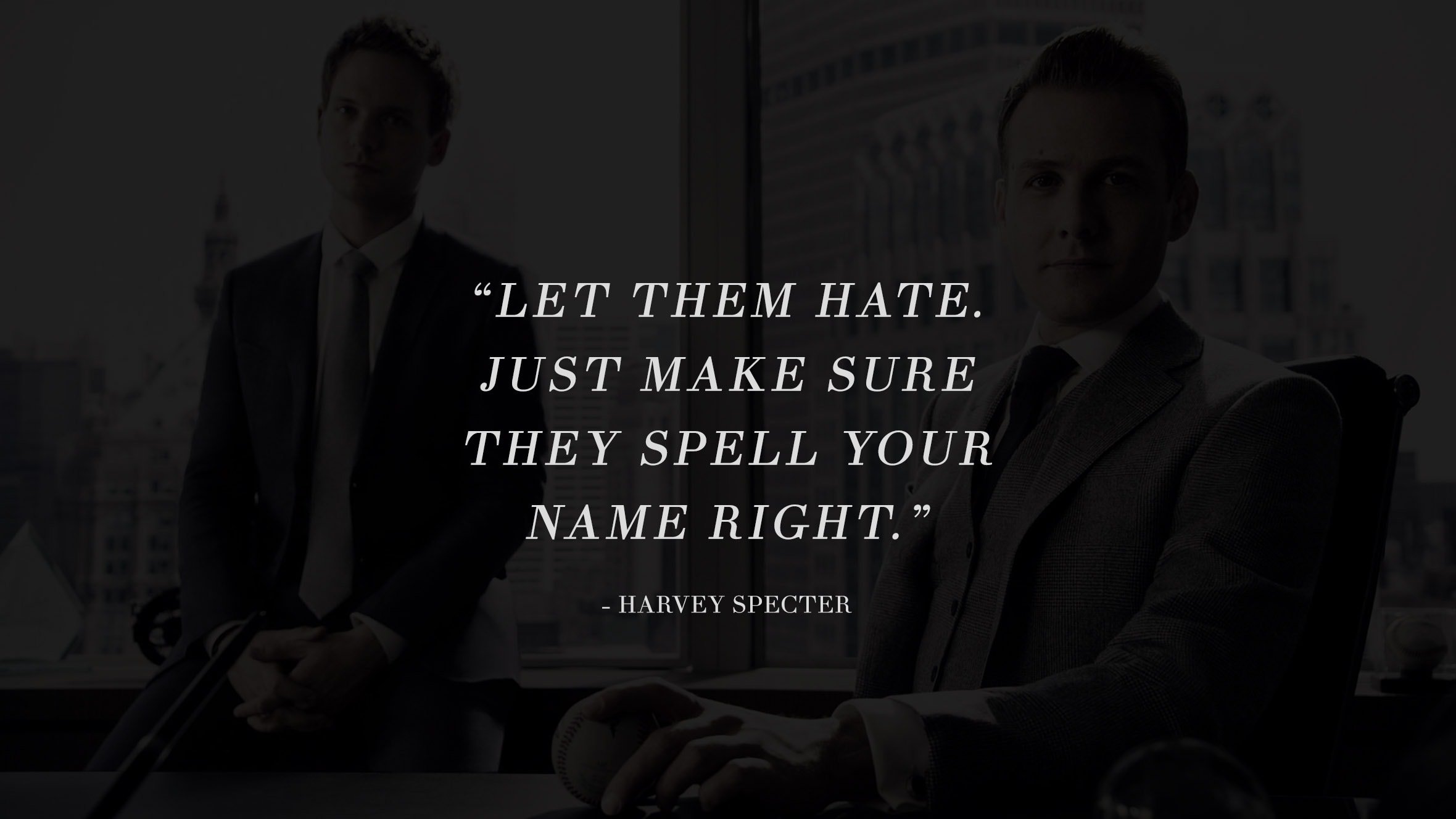 13 Highly Inspiring And Motivating Quotes From The Successful TV Series Suits 7